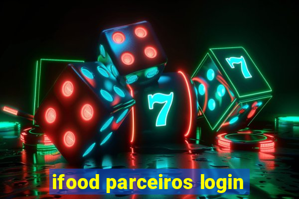 ifood parceiros login